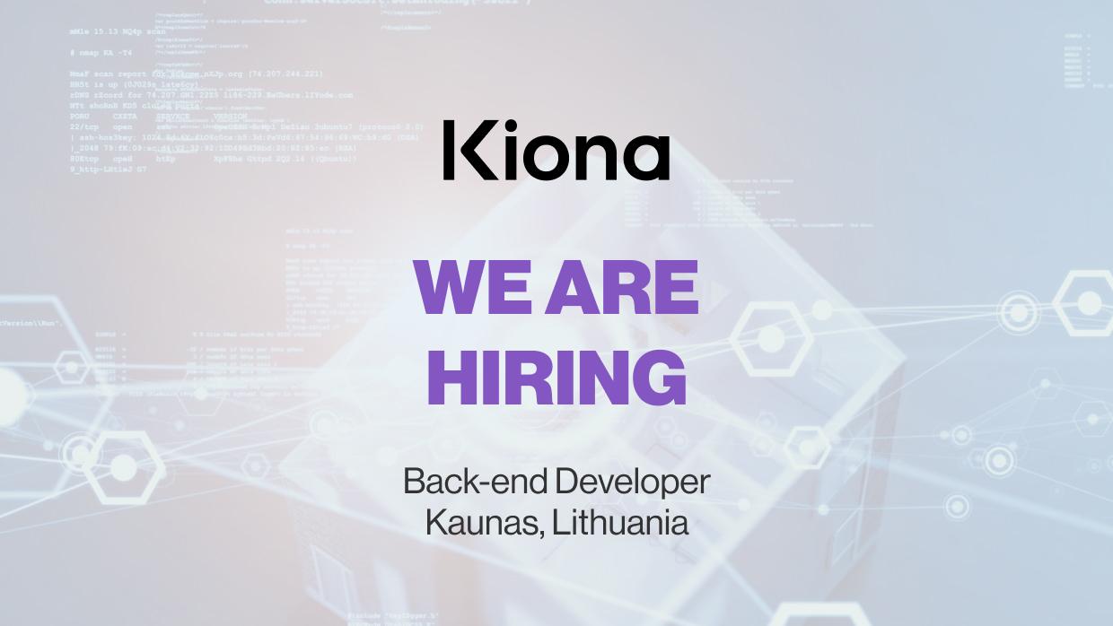 We are hiring! Back-end Developer in Kaunas, Lithuania.