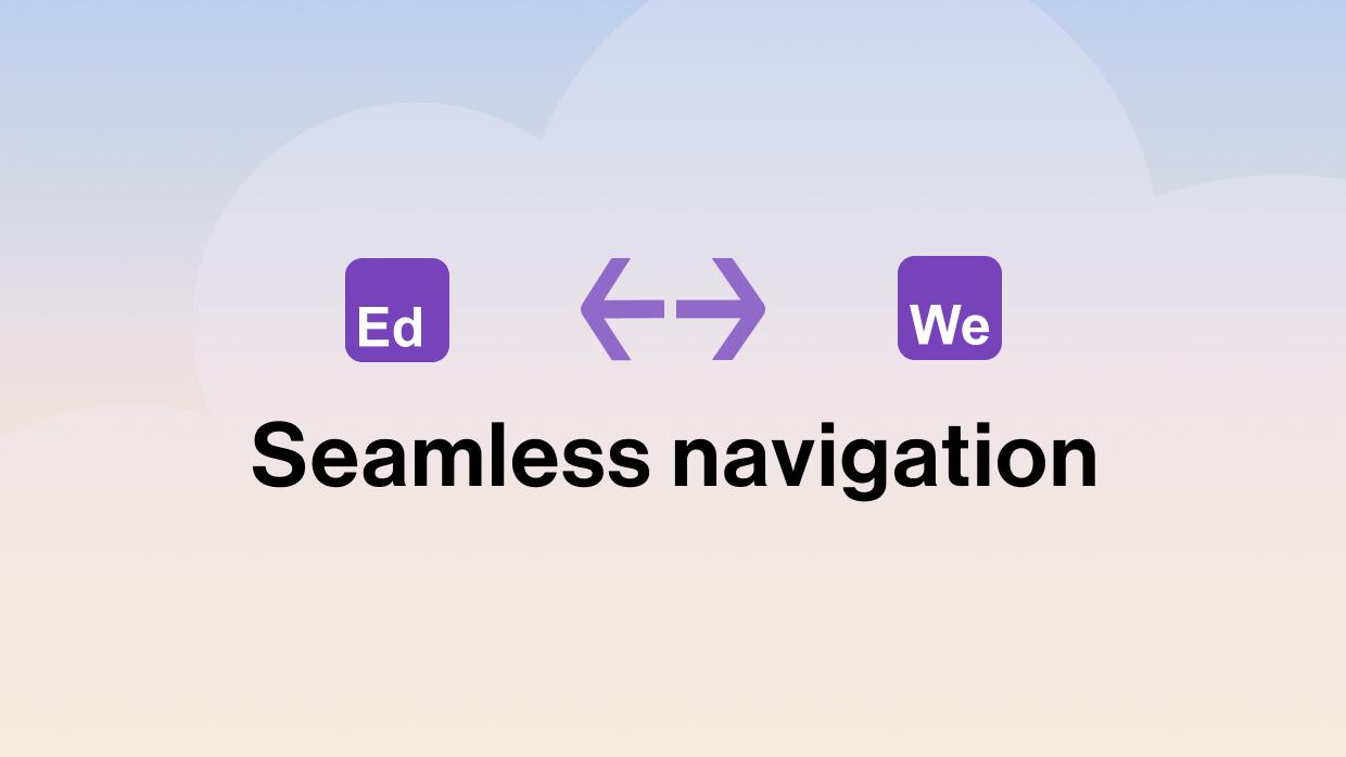 Seamless navigation with Edge and Web Port