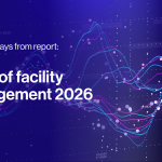 Facility management in 2026 | Top takeaways from report - Kiona